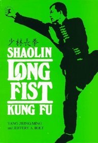 Shaolin Long Fist Kung Fu = [Shao Lin ChAng ChUan] (Unique Literary Books of the World)