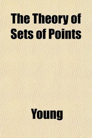 The Theory of Sets of Points