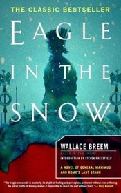 Eagle In The Snow : A Novel of General Maximus and Rome's Last Stand