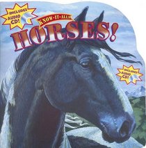 Horses! with CD (Audio) (Know-It-Alls)