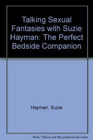Talking Sexual Fantasies with Suzie Hayman: The Perfect Bedside Companion