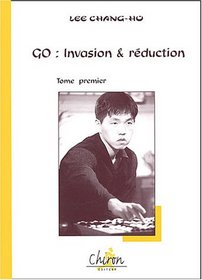 Go : Invasion et reduction (French Edition)