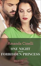 One Night With The Forbidden Princess (Monteverro Marriages, Book 1)