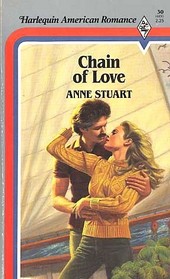Chain of Love (Harlequin American Romance, No 30)