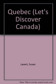Quebec (Let's Discover Canada)