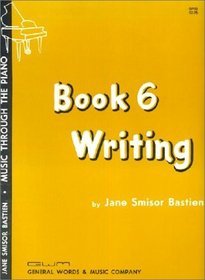 Book 6 Writing (Music Through The Piano Library)