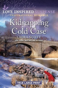 Kidnapping Cold Case (Love Inspired Suspense, No 1090) (True Large Print)