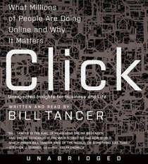 Click: What Millions of People are Doing Online and Why it Matters (Audio CD) (Unabridged)