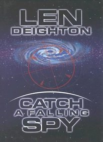 Catch a Falling Spy (Harry Palmer, Bk 6) (Large Print)