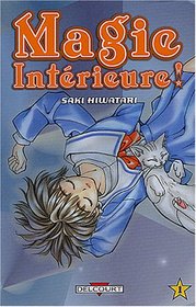 Magie intérieure !, Tome 1 (French Edition)