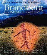 Brandberg. Der Bilderberg Namibias. Kunst und Geschichte einer Urlandschaft.