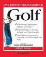 Das Einsteiger-Handbuch. Golf