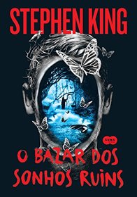 O Bazar dos Sonhos Ruins (The Bazaar of Bad Dreams) (Portuguese Edition)