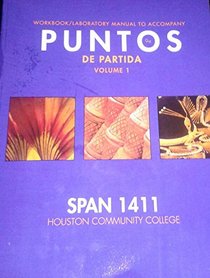 Puntos De Partida Workbook/Laboratory Manual Volume1-SPAN 1411 Houston Community College