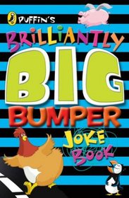 Puffin's Brilliantly Big Bumper Joke Book: An A-Z of Everything Funny!