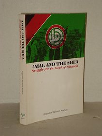Amal and the Shi'A: Struggle for the Soul of Lebanon (Modern Middle East Series (Austin, Tex.), No. 13.)