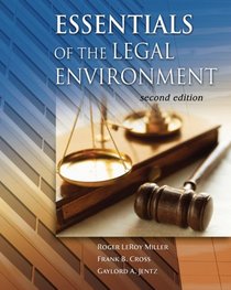 Essentials of the Legal Environment (with Online Legal Research Guide)