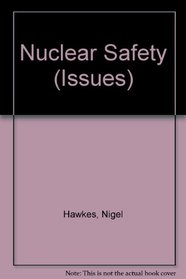 Nuclear Safety (Issues)
