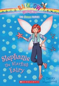 Stephanie the Starfish Fairy (Rainbow Magic: Ocean Fairies, Bk 5)