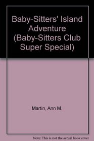 Baby-Sitters' Island Adventure (Baby-Sitters Club Super Special)