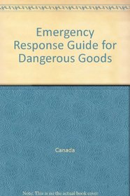 Emergency Response Guide for Dangerous Goods