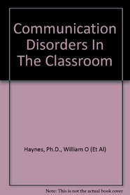 Communication disorders in the classroom