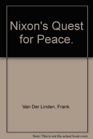 Nixon's Quest for Peace.