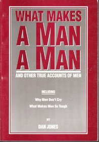 What Makes a Man a Man?