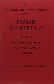 Mark Costello: Soybean Capital of the World/Readings