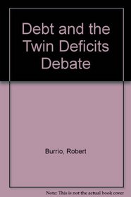 Debt and the Twin Deficits Debate