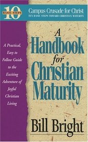 Handbook for Christian Maturity: Bible Study (Ten Basic Steps Toward Christian Maturity)