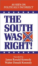 The South Was Right!