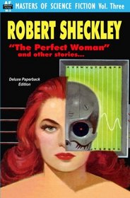Masters of Science Fiction, Vol. Three:  Robert Sheckley