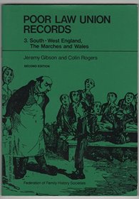 Poor Law Union Records (Gibson Guides) (v. 3)