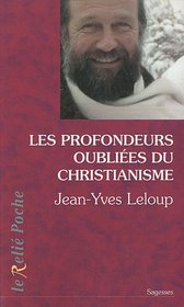 Les profondeurs oubliées du christianisme (French Edition)