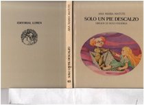 Solo un pie descalzo (Coleccion Grandes autores) (Spanish Edition)