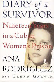 Diary of a Survivor: Nineteen Years in a Cuban Women's Prison