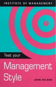 Management Style (Test Your...)