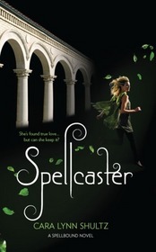 Spellcaster (Spellbound, Bk 2)