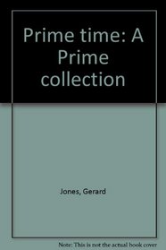 Prime time: A Prime collection