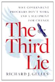 The Third Lie: Why Government Programs Don't Work-and a Blueprint for Change