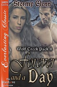 Forever and a Day [Wolf Creek Pack 11] (Siren Publishing Everlasting Classic ManLove)