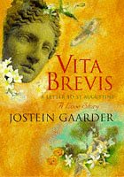 VITA BREVIS: A LETTER TO ST AUGUSTINE: A LOVE STORY.