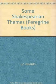 Some Shakespearian Themes (Peregrine Books)