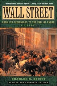 Wall Street: A History : From Its Beginnings to the Fall of Enron