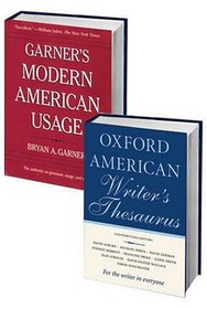 Writer's Best Friend Pack: consisting of Garner's Modern American Usage and the Oxford American Writer's Thesaurus