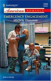 Emergency Engagement (Convenient Proposal) (Harlequin American Romance, No 1056)
