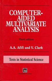 Computer-Aided Multivariate Analysis, Third Edition