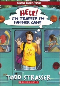 Help!  I'm Trapped in Summer Camp / Help! I'm Trapped in my Camp Counselor's Body