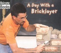 A Day with a Bricklayer (Hard Work)